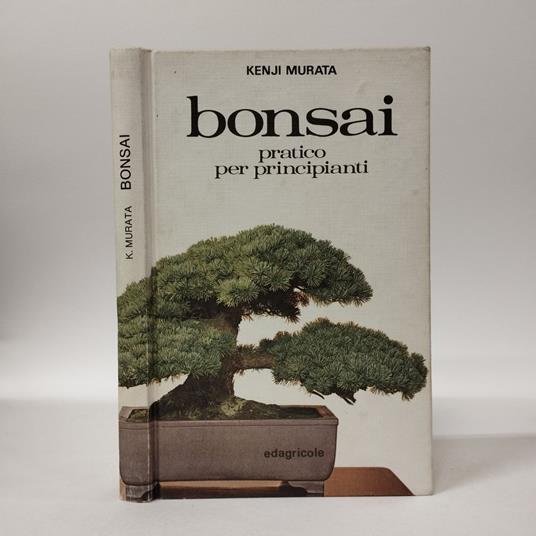 Bonsai. Pratico per principianti - Kenji Murata - copertina