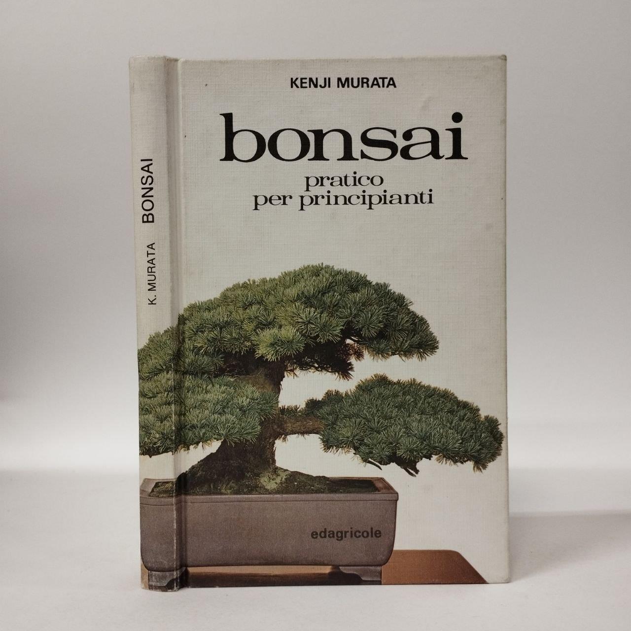Bonsai. Pratico per principianti