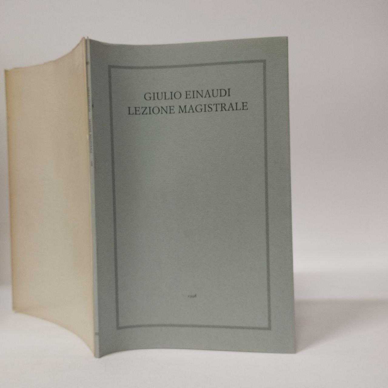 Lezione magistrale (In occasione del conferimento della laurea honoris causa in Lettere Unito)