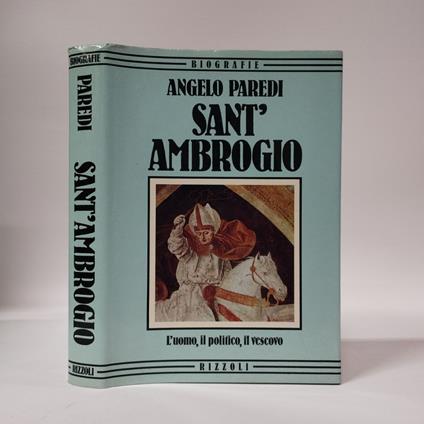 Sant’Ambrogio. L’uomo, il politico, il vescovo - Angelo Paredi - copertina