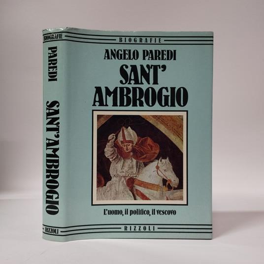 Sant’Ambrogio. L’uomo, il politico, il vescovo - Angelo Paredi - copertina