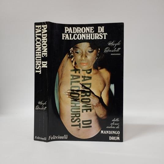 Padrone di Falconhurst - Kyle Onstott - copertina