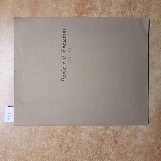 Pavia E Il Fraschini 1773 - 1973 - copertina