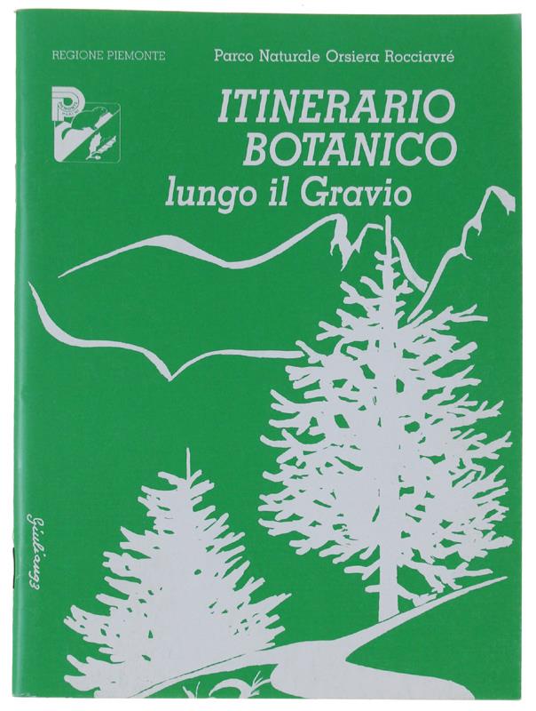 ITINERARIO BOTANICO LUNGO IL GRAVIO. Parco Naturale Orsiera Rocciavré