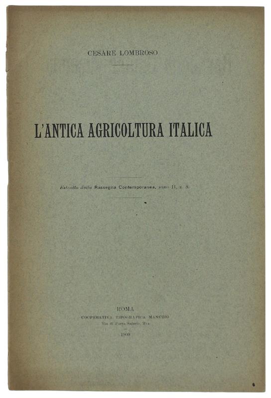 L' ANTICA AGRICOLTURA ITALICA. Estratto dalla Rassegna Contemporanea, anno II n. 8