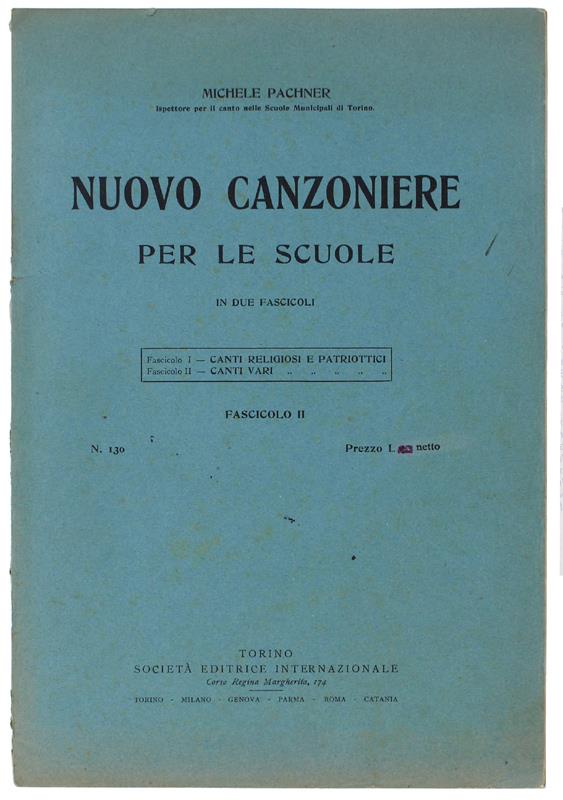 NUOVO CANZONIERE PER LE SCUOLE. Fscicolo II: Canti vari. N.130