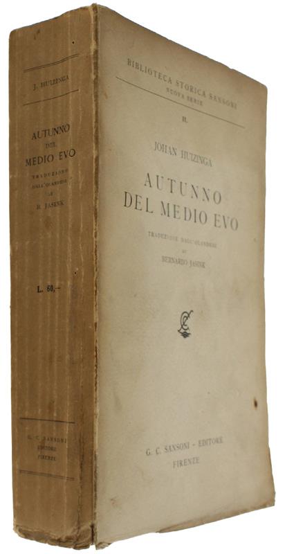 AUTUNNO DEL MEDIOEVO [Prima edizione italiana]