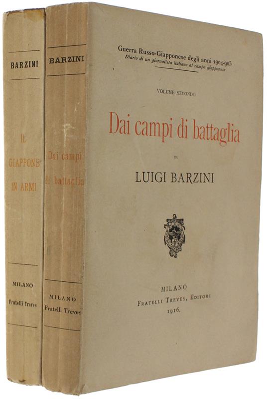 GUERRA RUSSO-GIAPPONESE DEGLI ANNI 1904-1905 (completo in 2 volumi). Volume 1: IL GIAPPONE IN ARMI - Volume 2: DAI CAMPI DI BATTAGLIA [freschissimi]