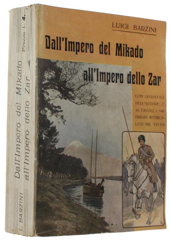 DALL'IMPERO DEL MIKADO ALL'IMPERO DELLO ZAR [1a edizione, freschissimo]