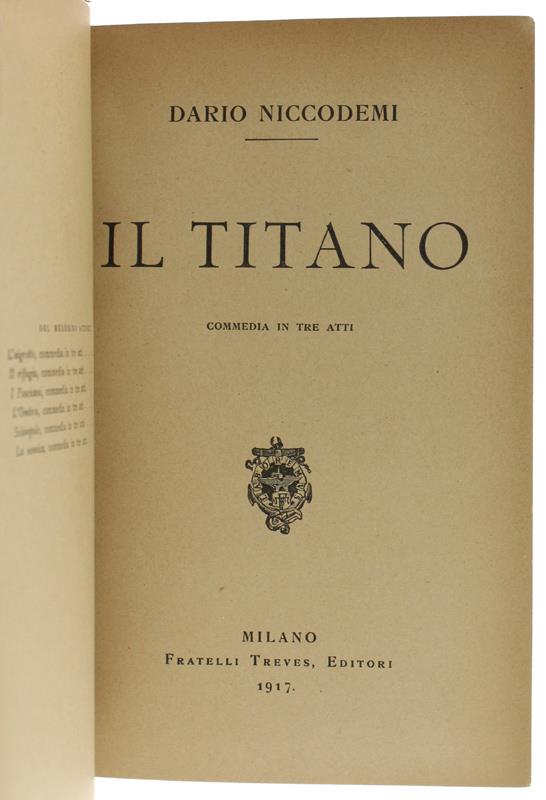 IL TITANO. Commedia in tre atti