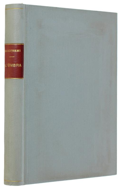 L' OMBRA. Commedia in tre atti
