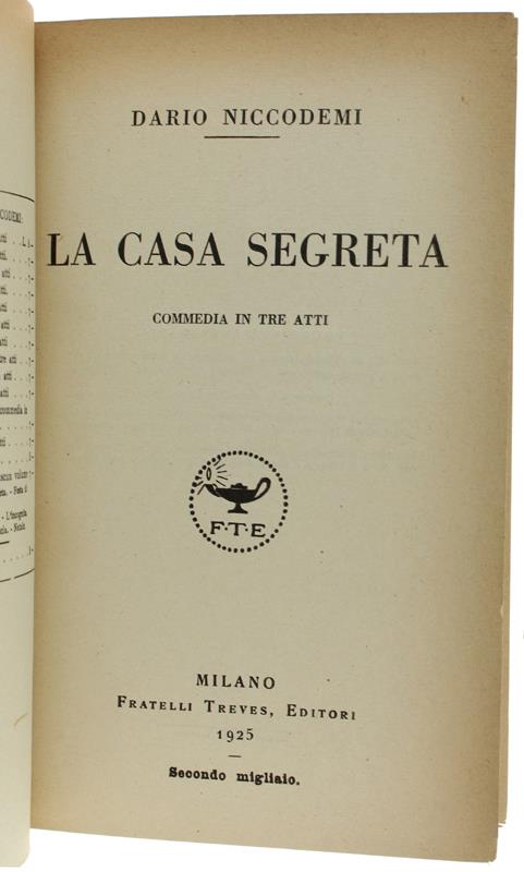 LA CASA SEGRETA. Commedia in tre atti