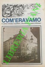 La gente, le strade, la periferia, i divertimenti, lo sport di Bologna. (Com'eravamo)