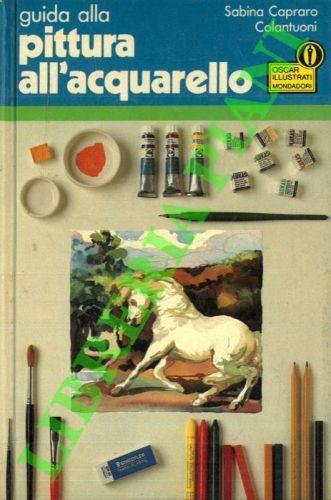 Guida alla pittura all'acquarello - Sabina Capraro Colantuoni - copertina