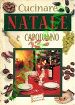 Cucinare Natale & Capodanno