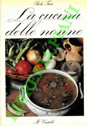 La cucina delle nonne - Paola Tucci - copertina