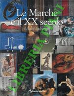 Le Marche e il XX secolo. Atlante degli artisti