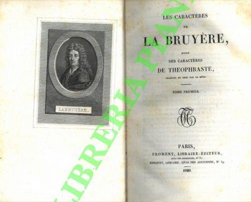 Les caractères, suivis des Caractères de Théophraste, traduits du grec par le meme. Tome premier - Jean de La Bruyère - copertina