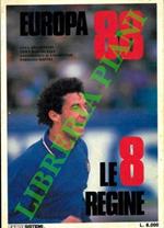 Europa 88 le 8 regine
