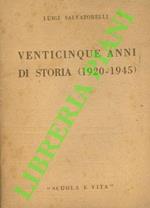 Venticinque anni di storia (1920 - 1945 )
