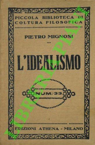 L' Idealismo. - Pietro Mignosi - copertina