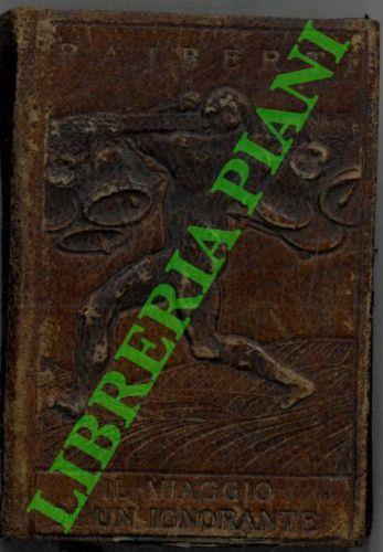 Il viaggio di un ignorante ossia ricetta per gli ipocondriaci - Giovanni Rajberti - copertina