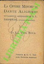 Le opere minori. I. La vita nova