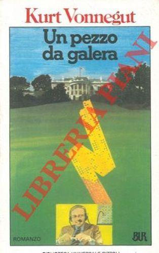 Un pezzo da galera - Kurt Vonnegut - copertina