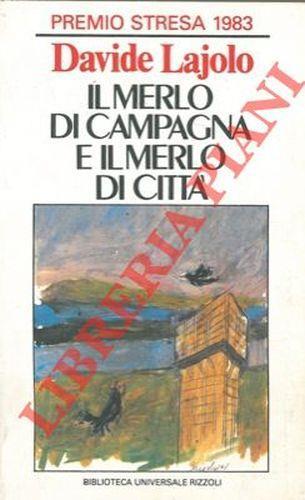 Il merlo di campagna e il merlo di città - Davide Lajolo - copertina