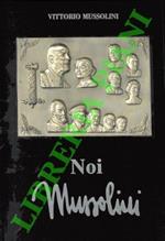 Noi Mussolini