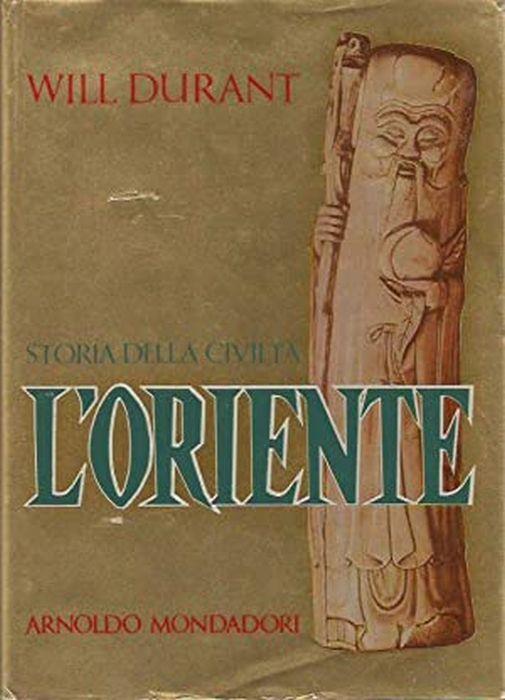 Storia Della Civilta'. L'Oriente - Will Durant - copertina
