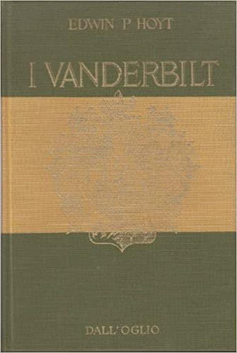 I Vanderbilt - Edwin Hoyt - copertina