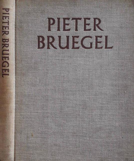 Tutta la pittura di Bruegel - F. Grossmann - copertina