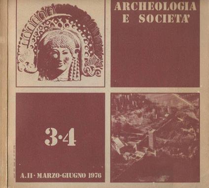 Archeologia e società. Rivista bimestrale di archeologia, storia, arte, tradizioni popolari, turismo, ecologia - copertina