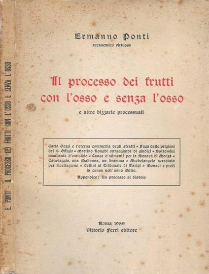 Il processo dei frutti con l'osso e senza l'osso - Ermanno Ponti - copertina