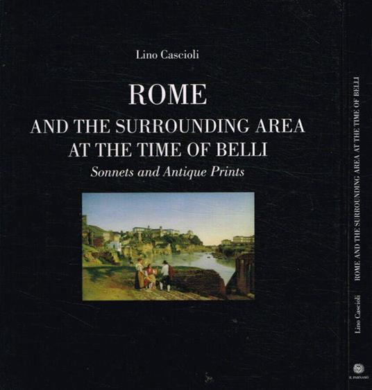 Rome and the surrounding area at the time of Belli - Lino Cascioli - copertina