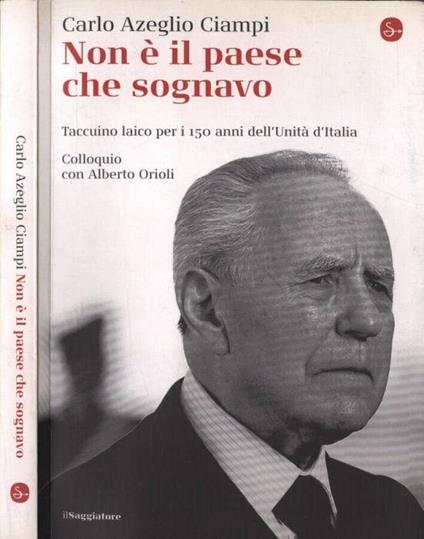 Non è il paese che sognavo - Carlo Azeglio Ciampi - copertina
