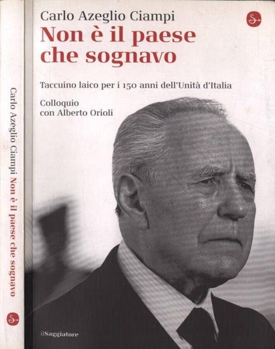 Non è il paese che sognavo - Carlo Azeglio Ciampi - copertina