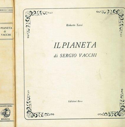 Il pianeta di Sergio Vacchi - Roberto Tassi - copertina
