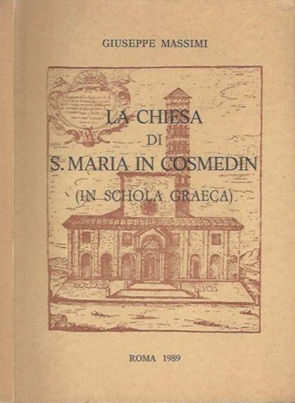 La Chiesa di S. Maria in Cosmedin - Giuseppe Massimi - copertina