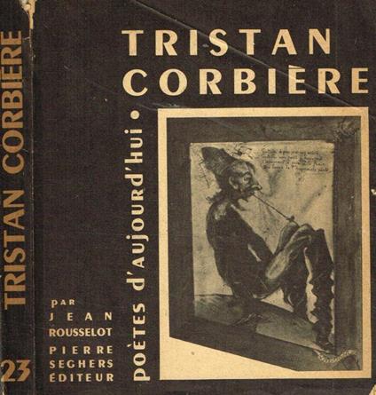 Tristan Corbiere - Jean Rousselot - copertina