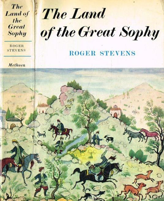 The land of the Great Sophy - Roger Stevens - copertina