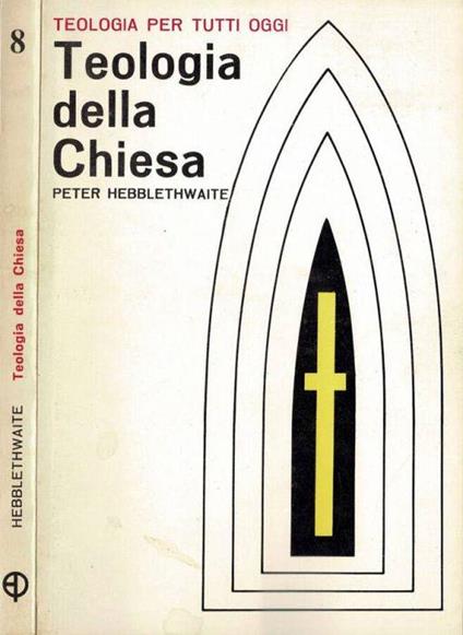 Teologia della chiesa - Peter Hebblethwaite - copertina