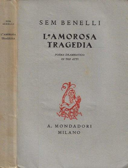 L' amorosa tragedia - Sem Benelli - copertina