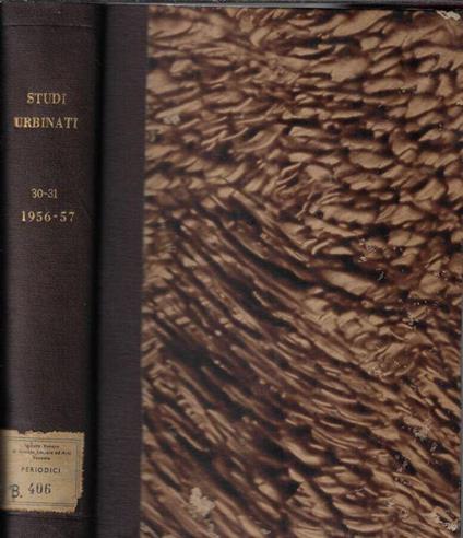 Studi urbinati di storia, filosofia e letteratura anno XXX-XXXI nuova serie B 1956-1957 - Carlo Bo - copertina