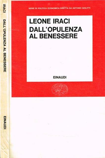 Dall'opulenza al benessere - Leone Iraci - copertina