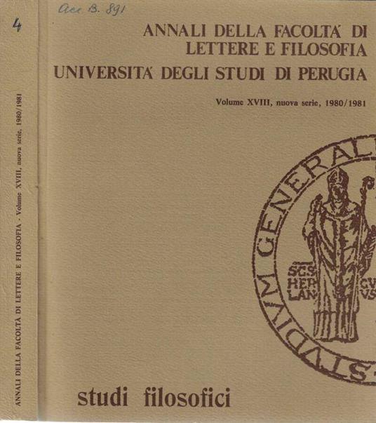 Annali della facoltà di lettere e filosofia Università degli studi di Perugia Volume XVIII nuova serie, 1980/1981 - Antonio Pieretti - copertina