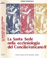 La Santa Sede nella ecclesiologia del Concilio Vaticano II°