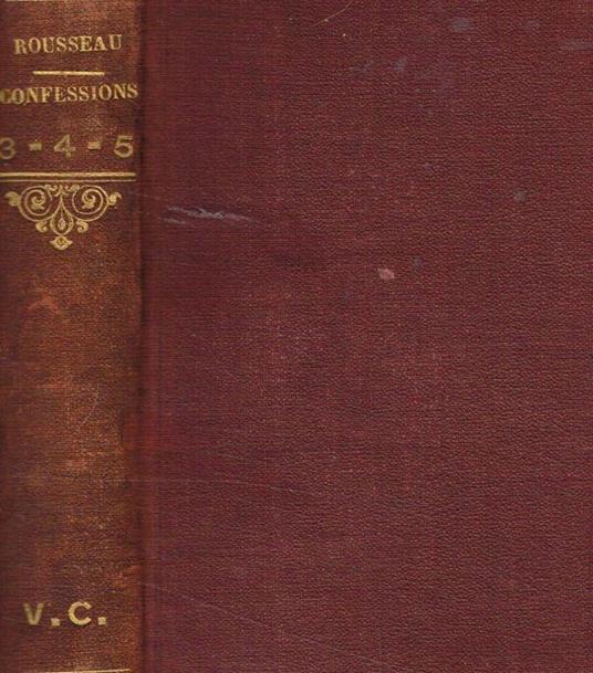Les confessions tome III, IV, V - Jean-Jacques Rousseau - copertina