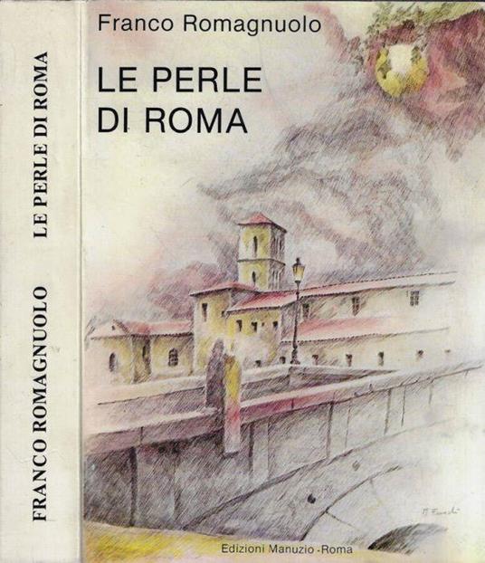 Le perle di Roma - Franco Romagnuolo - copertina